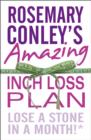Image for Rosemary Conley&#39;s amazing inch loss plan: lose a stone in a month!.