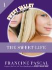 Image for The Sweet Life 1: An E-Serial