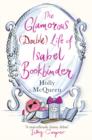 Image for The glamorous (double) life of Isabel Bookbinder