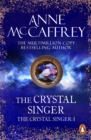 Image for The crystal singer : 1