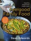Image for Feel-good family food: healthy mealtimes made easy