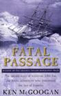 Image for Fatal passage: the untold story of John Rae, the arctic adventurer who discovered the fate of Franklin