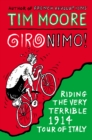 Image for Gironimo!: riding the very terrible 1914 Tour of Italy
