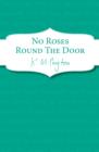 Image for No roses round the door