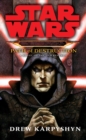 Image for Darth Bane, path of destruction: a novel of the old republic
