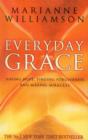 Image for Everyday grace: having hope, finding forgiveness and making miracles