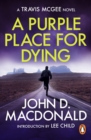 Image for A Purple Place for Dying: Introduction by Lee Child: Travis McGee, No. 3