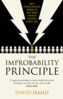 Image for The improbability principle: why coincidences, miracles and rare events happen all the time