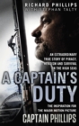 Image for A captain&#39;s duty: Somali pirates, Navy SEALs and dangerous days at sea
