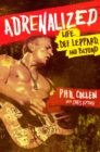 Image for Adrenalized: life, Def Leppard, and beyond