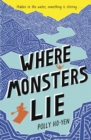 Where monsters lie by Ho-Yen, Polly cover image