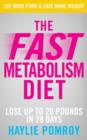 Image for The fast metabolism diet: lose up to 20 pounds in 28 days