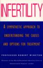 Image for Infertility: a sympathetic approach to understanding the causes and options for treatment