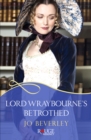 Image for Lord Wraybourne&#39;s Betrothed: A Rouge Regency Romance