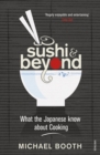 Image for Sushi and beyond: what the Japanese know about cooking
