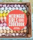 Image for Meringue Girls cookbook: incredible meringues everybody can make
