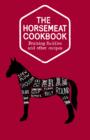 Image for The Horsemeat Cookbook
