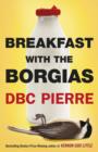 Image for Breakfast with the Borgias