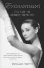Image for Enchantment: the life of Audrey Hepburn