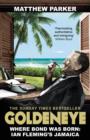 Image for Goldeneye: where Bond was born : Ian Fleming&#39;s Jamaica