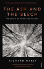 Image for The ash and the beech: the drama of woodland change