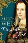 Image for Elizabeth of York: the first Tudor queen