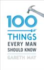 Image for 100 things every man should know