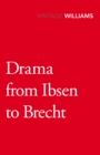 Image for Drama from Ibsen to Brecht