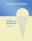 Image for Nigella summer: easy cooking, easy eating