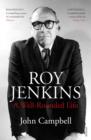 Image for Roy Jenkins: a well-rounded life