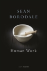 Image for Human work: a poet&#39;s cookbook