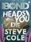 Image for Heads You Die : 2