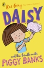 Image for Daisy and the trouble with piggy banks