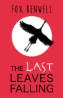 Image for The last leaves falling