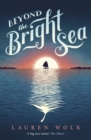 Image for Beyond the bright sea