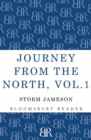 Image for Journey from the north  : autobiography of Storm JamesonVolume 1