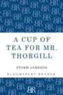 Image for A Cup of Tea for Mr. Thorgill