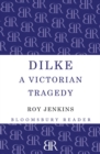 Image for Dilke  : a Victorian tragedy