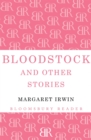 Image for Bloodstock and other stories