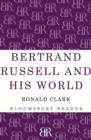 Image for Bertrand Russell and his world