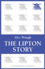 Image for The Lipton Story: A Centennial Biography