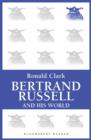 Image for Bertrand Russell and his world