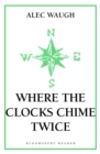 Image for Where the clocks chime twice