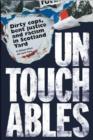 Image for Untouchables: dirty cops, bent justice and racism in Scotland Yard