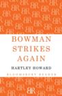 Image for Bowman strikes again  : a mystery novel