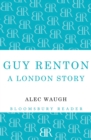 Image for Guy Renton  : a London story