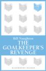 Image for The goalkeeper&#39;s revenge