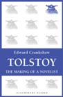 Image for Tolstoy: the making of a novelist
