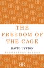 Image for The Freedom of the Cage
