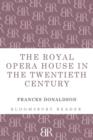 Image for The Royal Opera House in the twentieth century